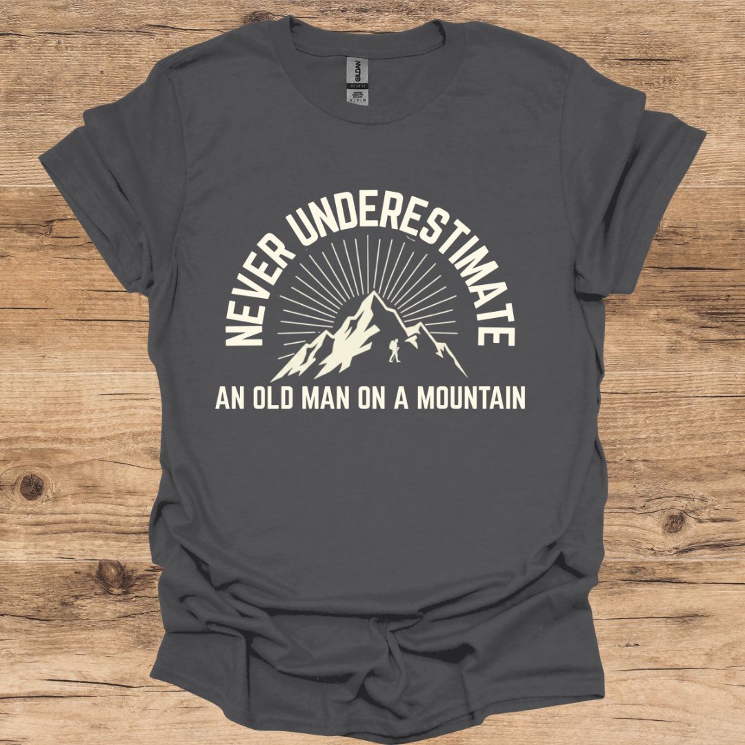 Never Underestimate Man Mountain T-Shirt