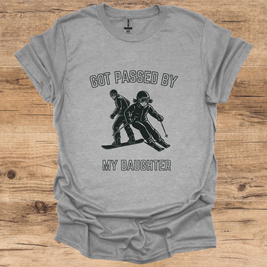 Passed By Daughter_Boarder & SkierT-Shirt