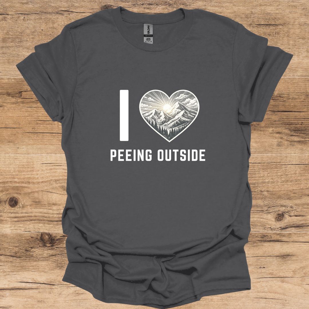 I Love Peeing Outside T-Shirt