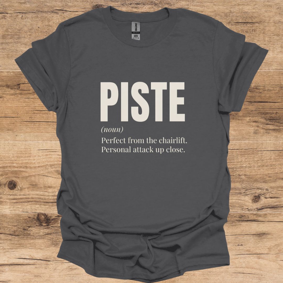 Piste Noun T-Shirt