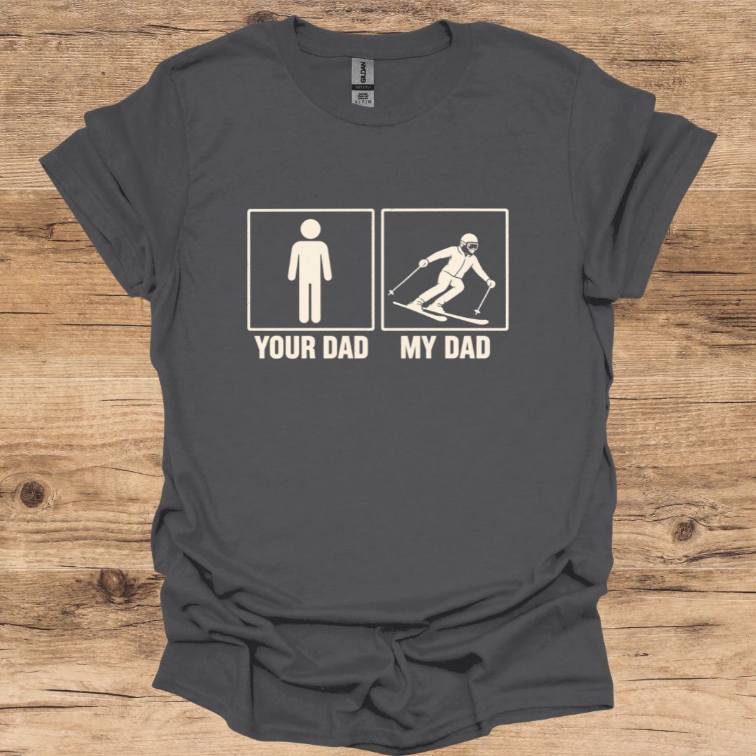 Your Dad T-Shirt
