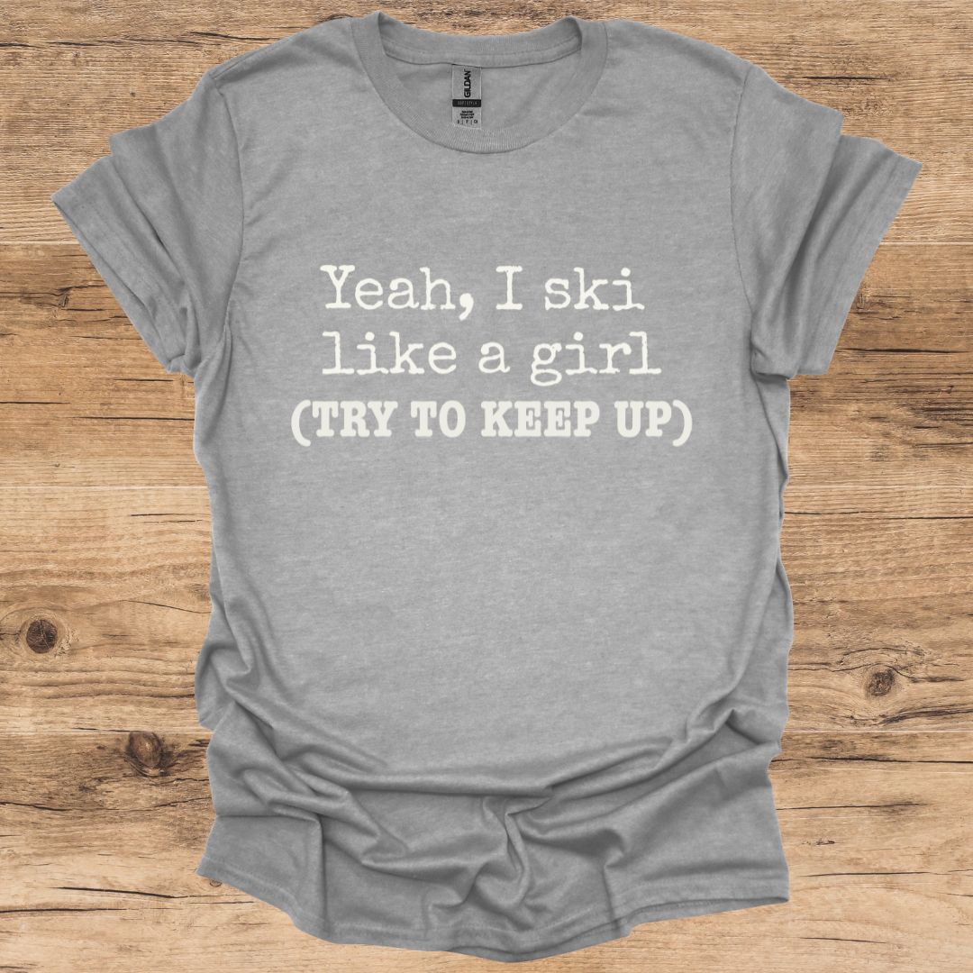 Yeah, Ski Like A Girl T-Shirt