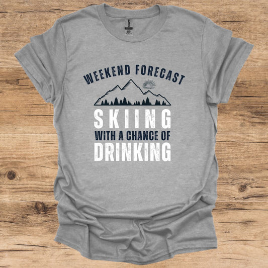 Weekend Forecast_Skiing & Drinking T-Shirt