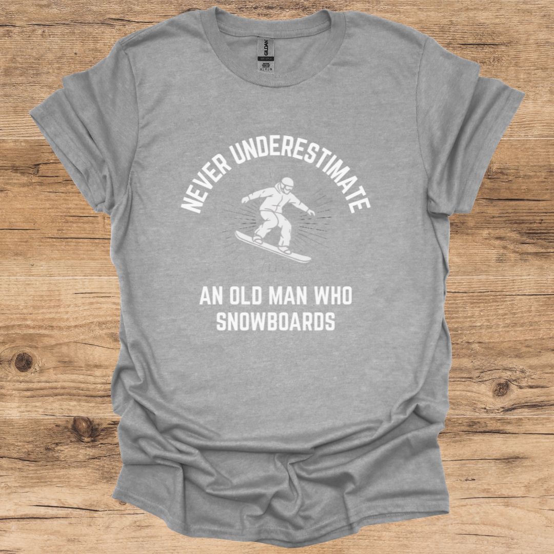 Never Underestimate Old Man Snowboarding T-Shirt