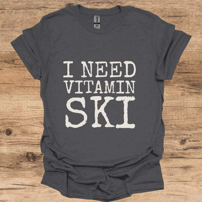 I Need Vitamin Ski T-Shirt