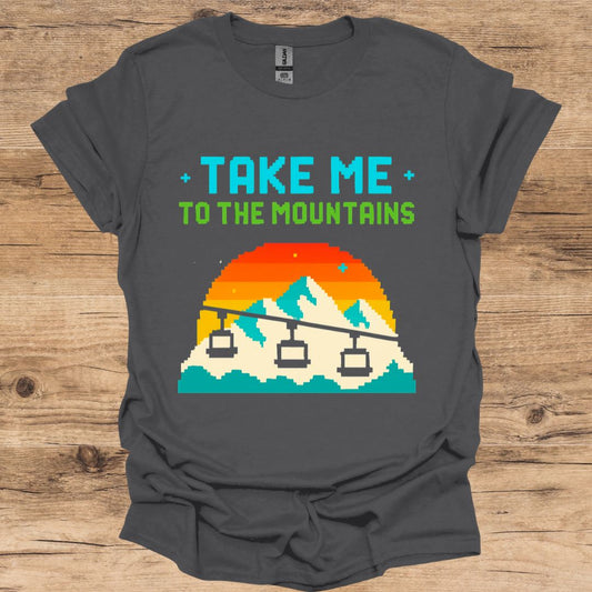 Take Me_Mountains & Lift Pixel T-Shirt