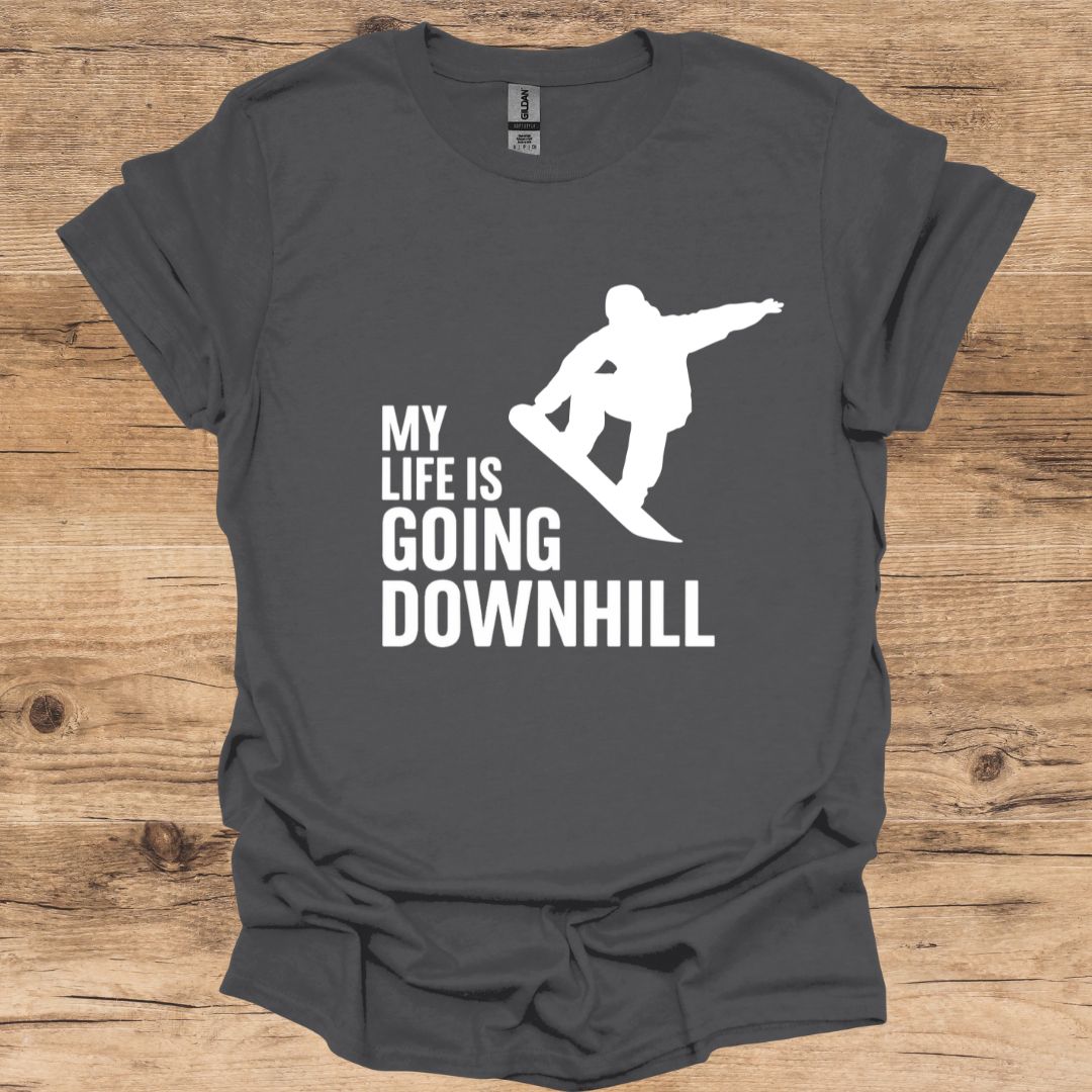 Life Going Downhill_SnowboarderT-Shirt