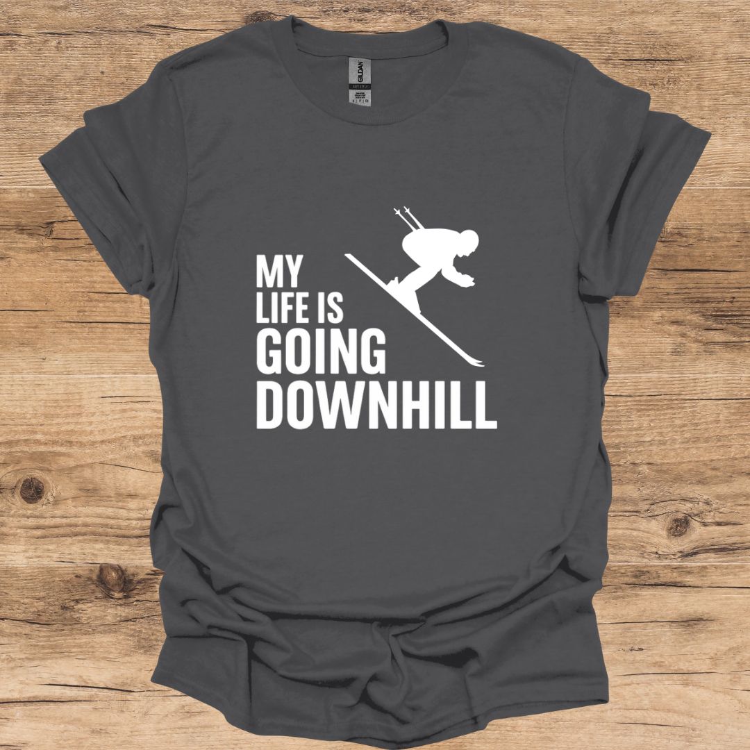 Life Going Downhill_Skier T-Shirt
