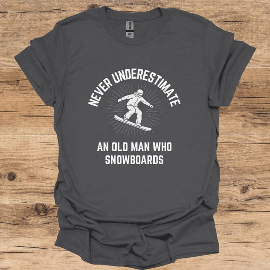 Never Underestimate Old Man Snowboarding T-Shirt