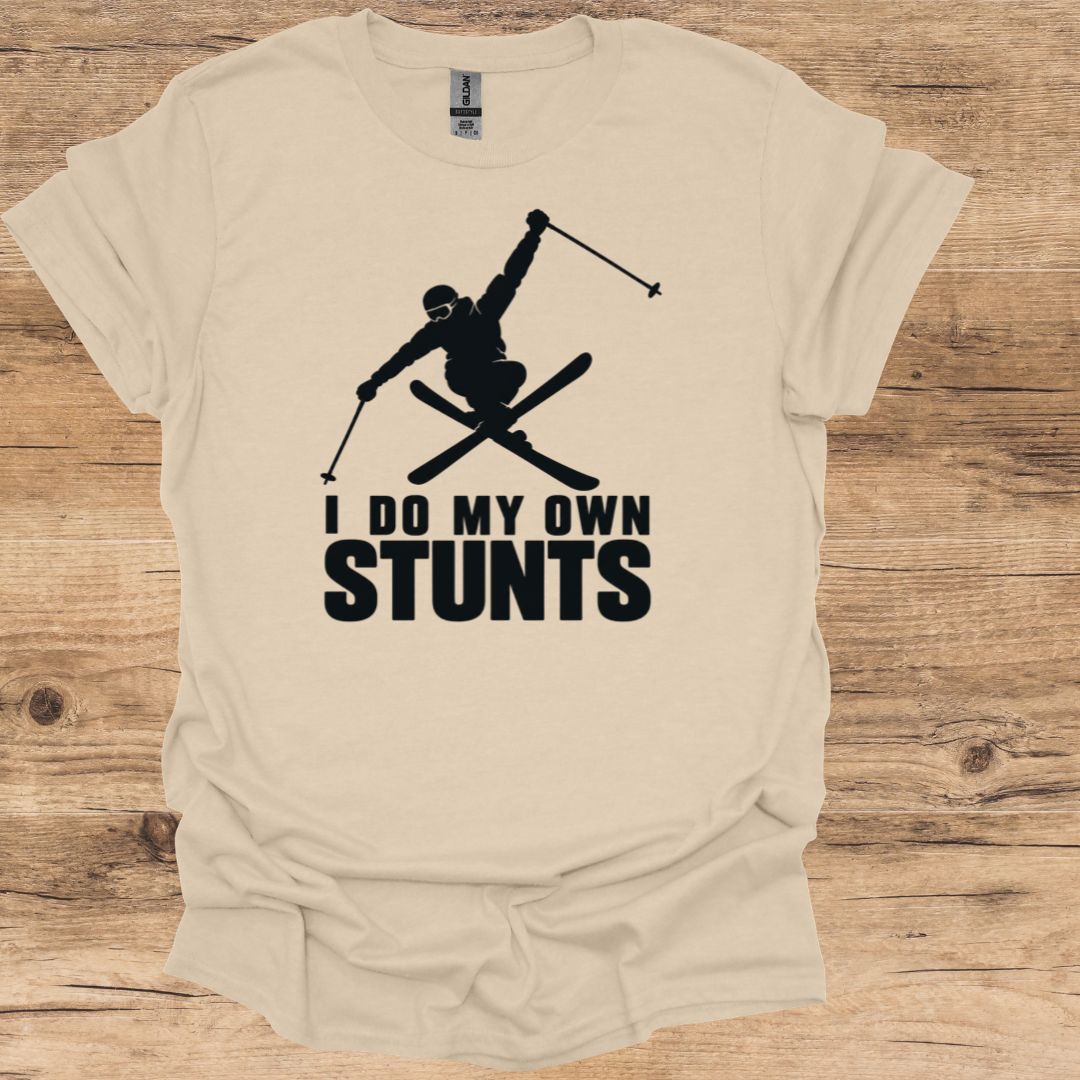 Own Stunts T-Shirt
