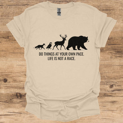 Life Is Not A Race T-Shirt