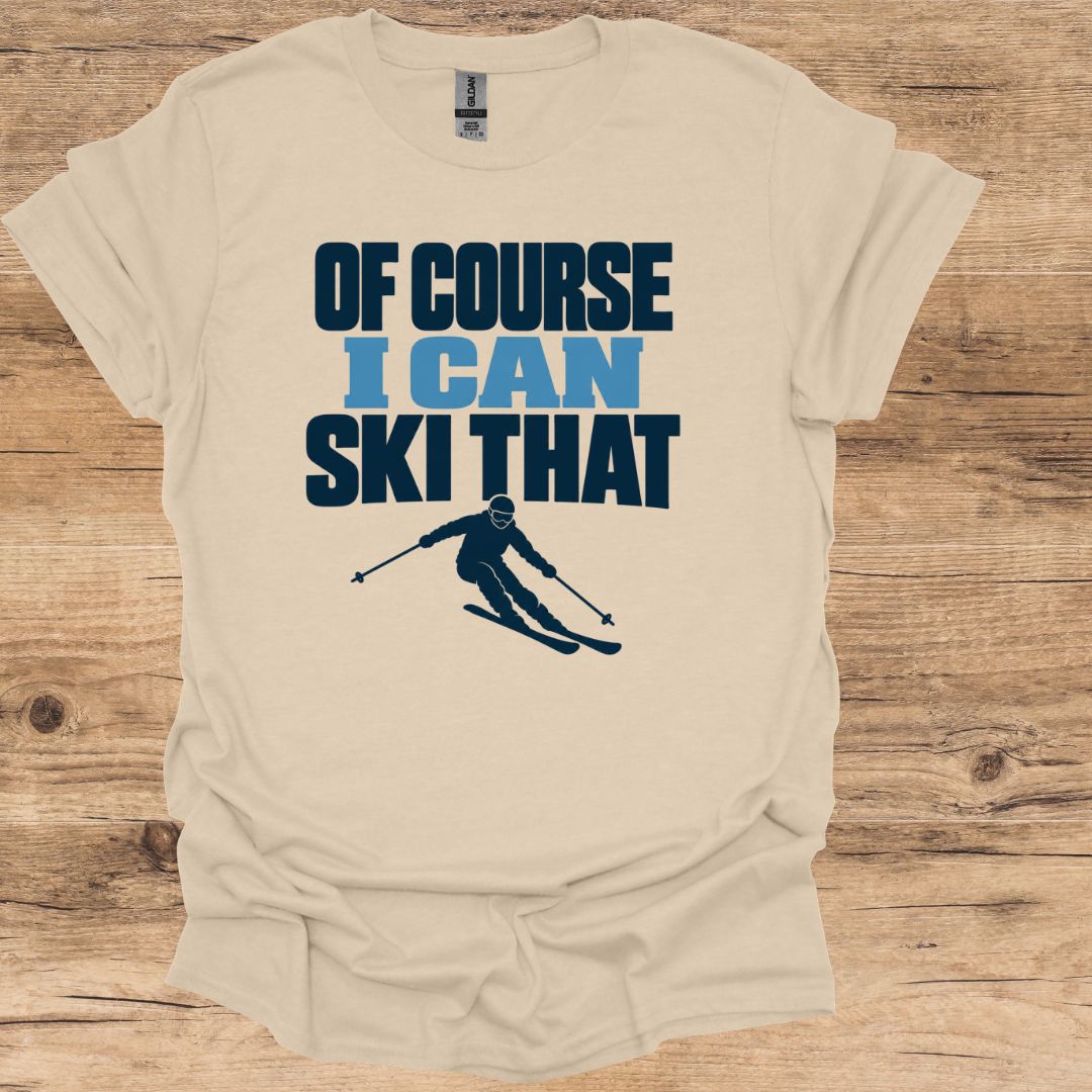 Of Course Ski T-Shirt