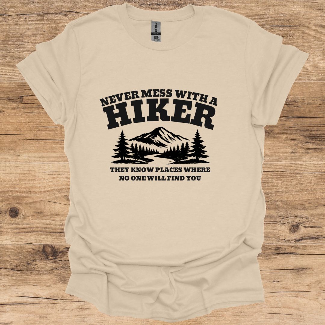 Never Mess With A Hiker T-Shirt