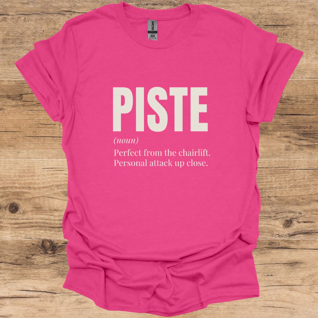 Piste Noun T-Shirt