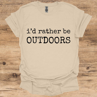 I'd Rather Be Outdoors T-Shirt