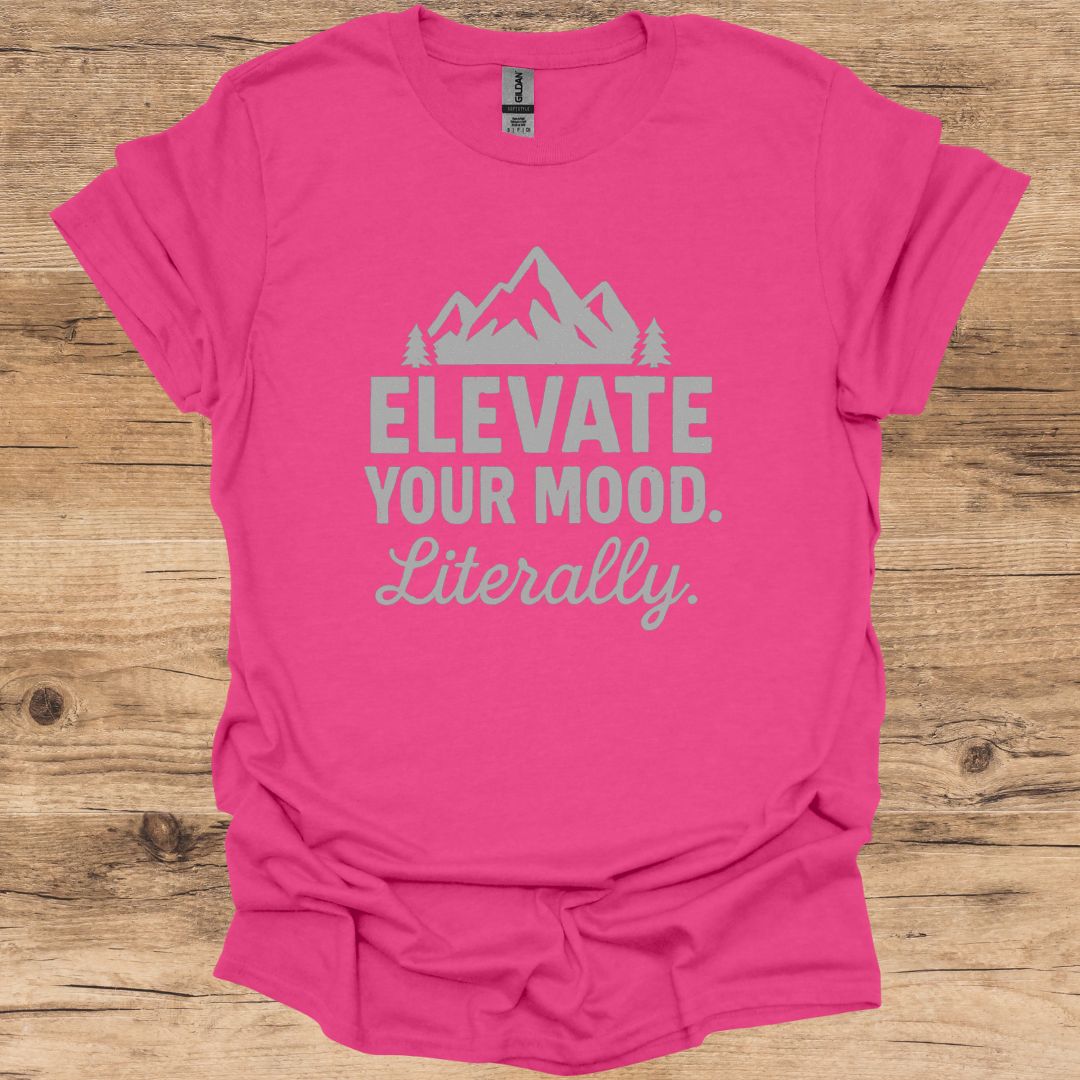 Elevate Your Mood T-Shirt