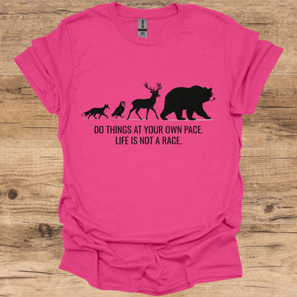 Life Is Not A Race T-Shirt
