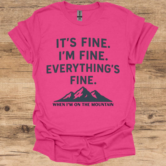 It's Fine, I'm Fine_Mountains T-Shirt