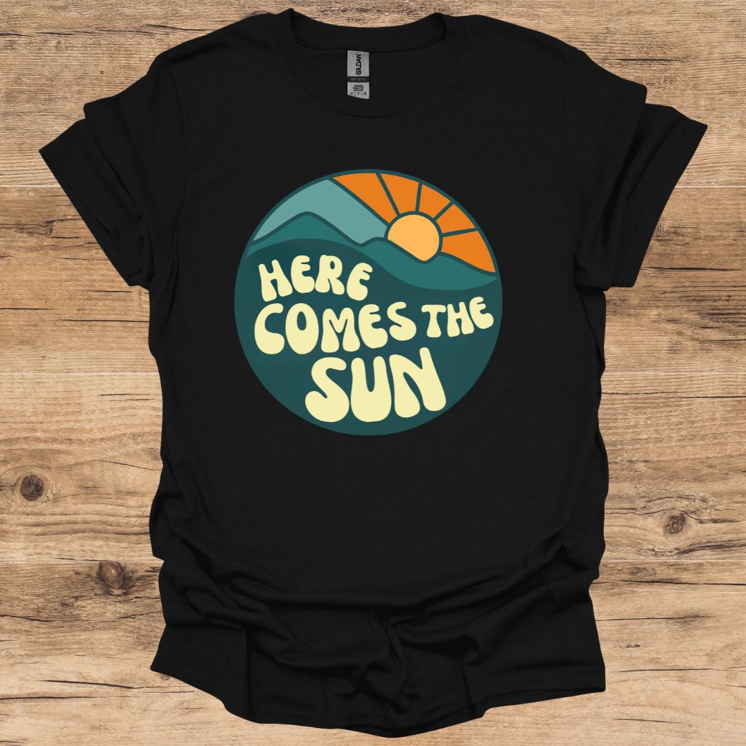 Here Comes The Sun T-Shirt