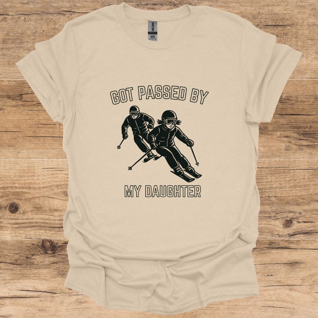 Passed By Daughter T-Shirt