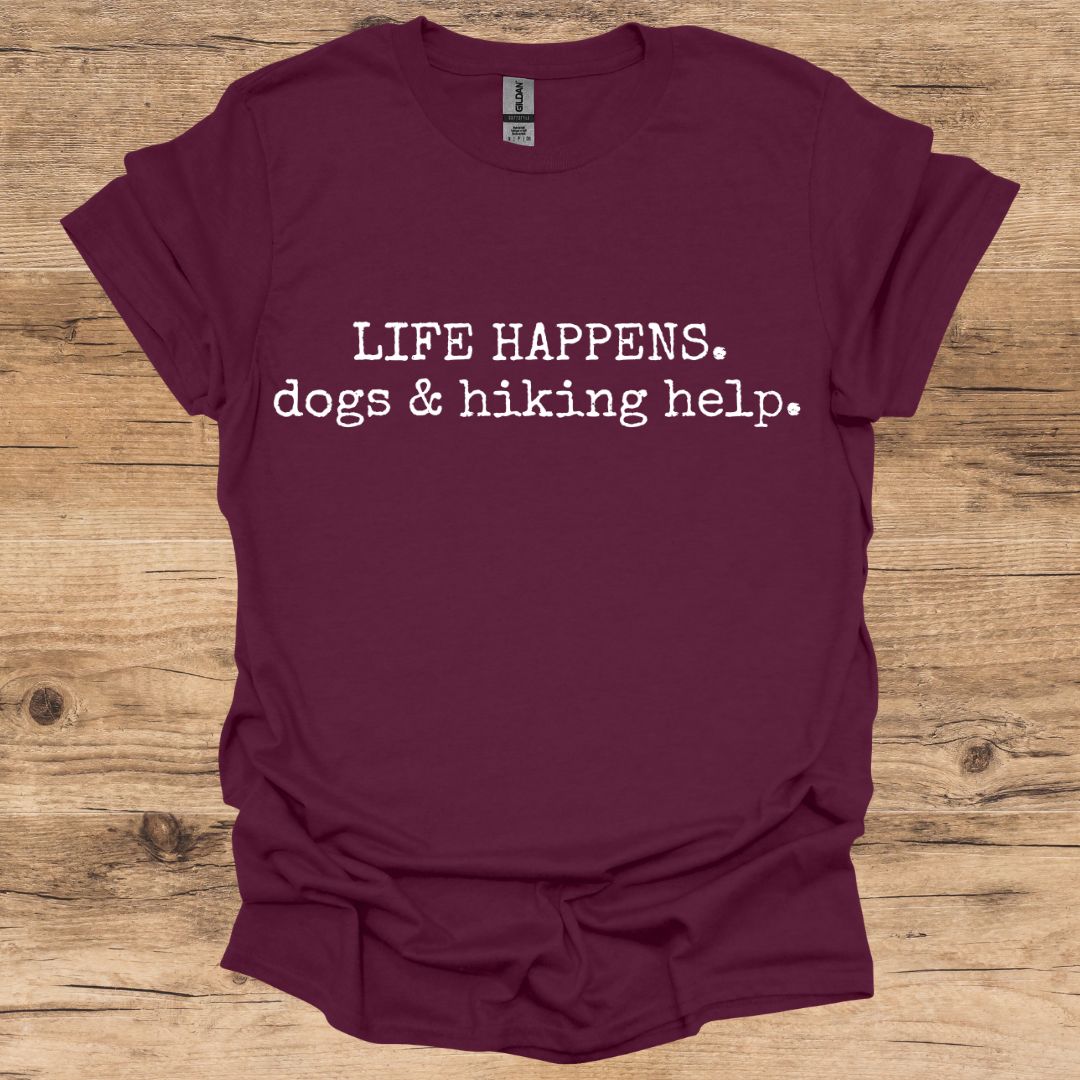 Life Happens Hiking T-Shirt
