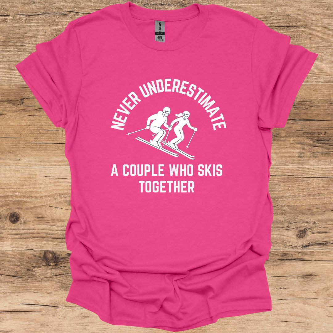 Never Underestimate Couple Ski T-Shirt