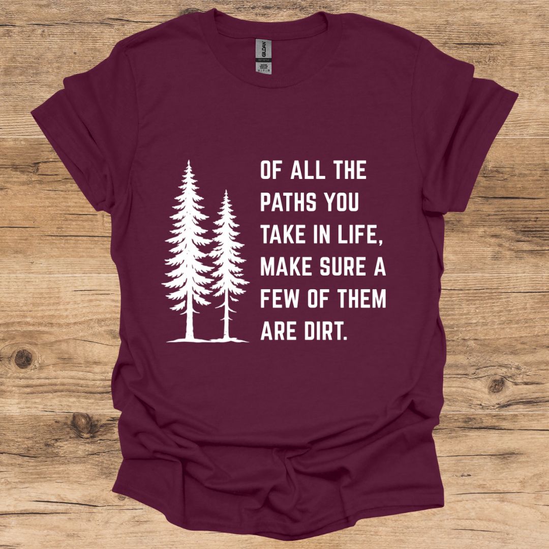 Paths And Dirt T-Shirt