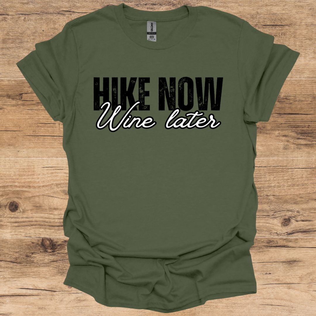 Hike Now Wine Later T-Shirt