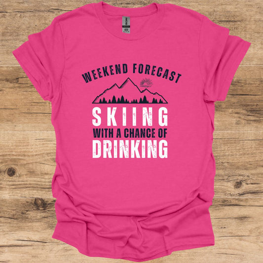Weekend Forecast_Skiing & Drinking T-Shirt