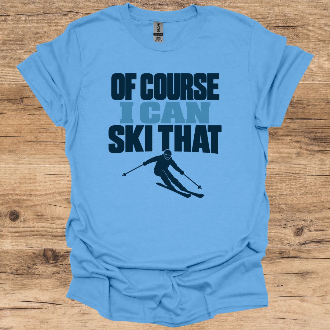 Of Course Ski T-Shirt