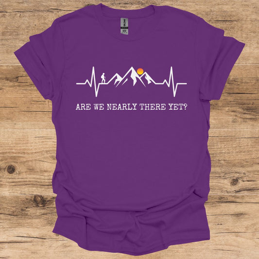 Are we nearly there yet? T-Shirt