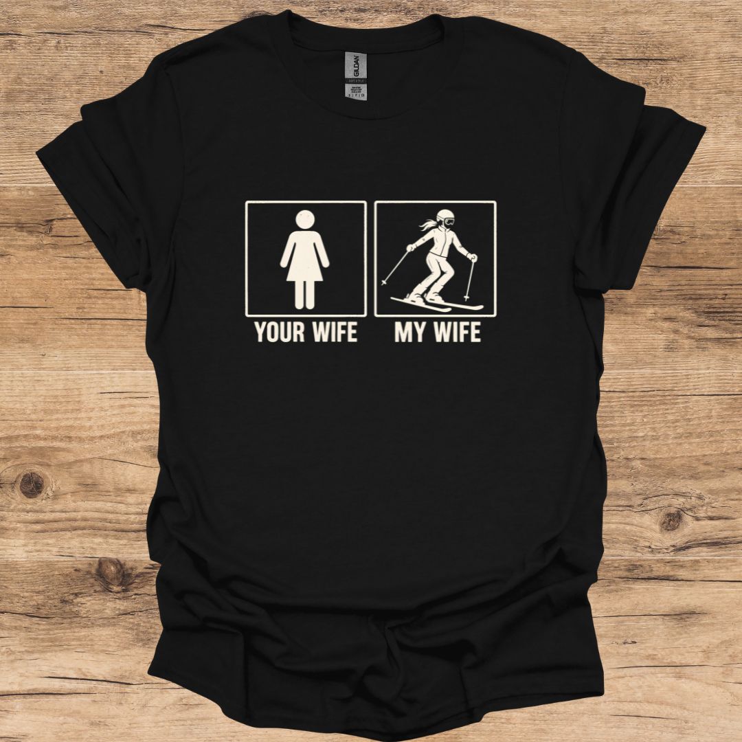 Your Wife T-Shirt
