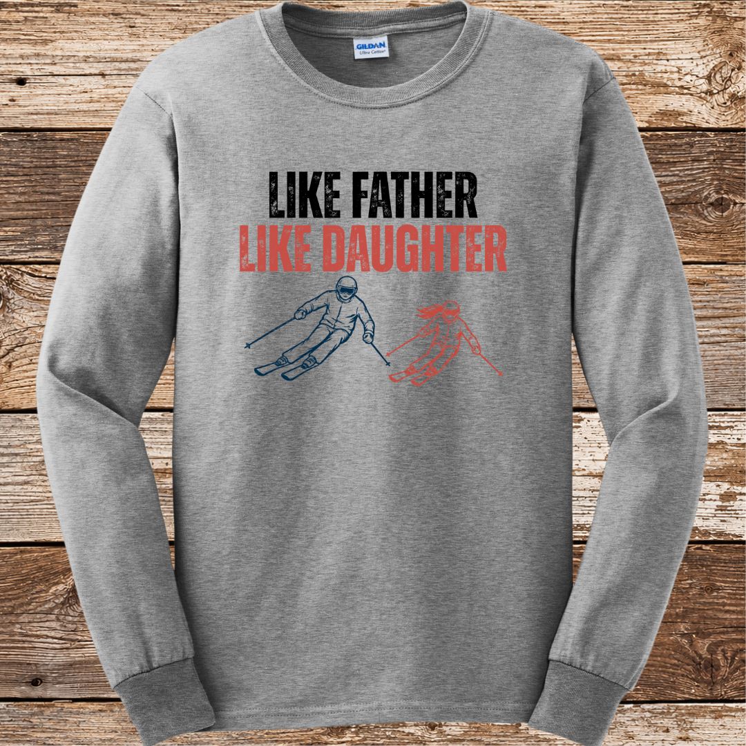 Like Father Like Daughter Long Sleeve