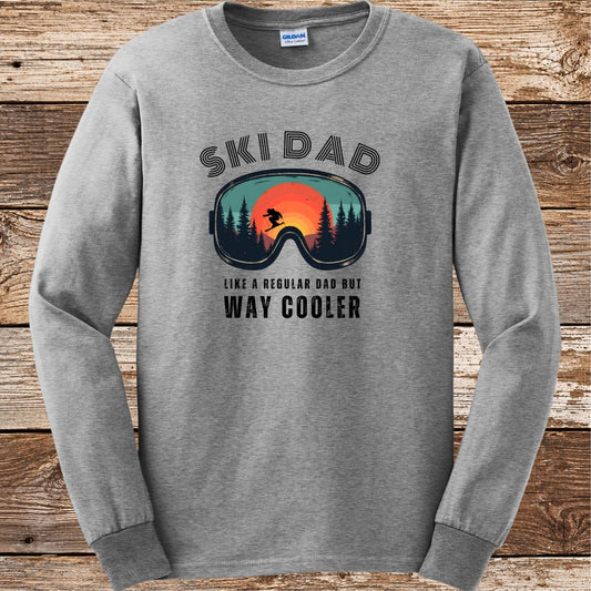 Ski Dad Way Cooler Long Sleeve