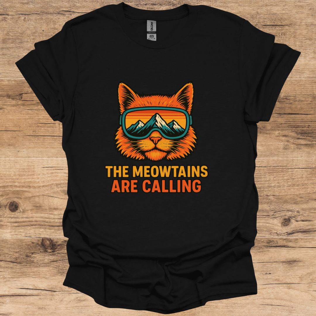 The Meowtains Are Calling T-Shirt