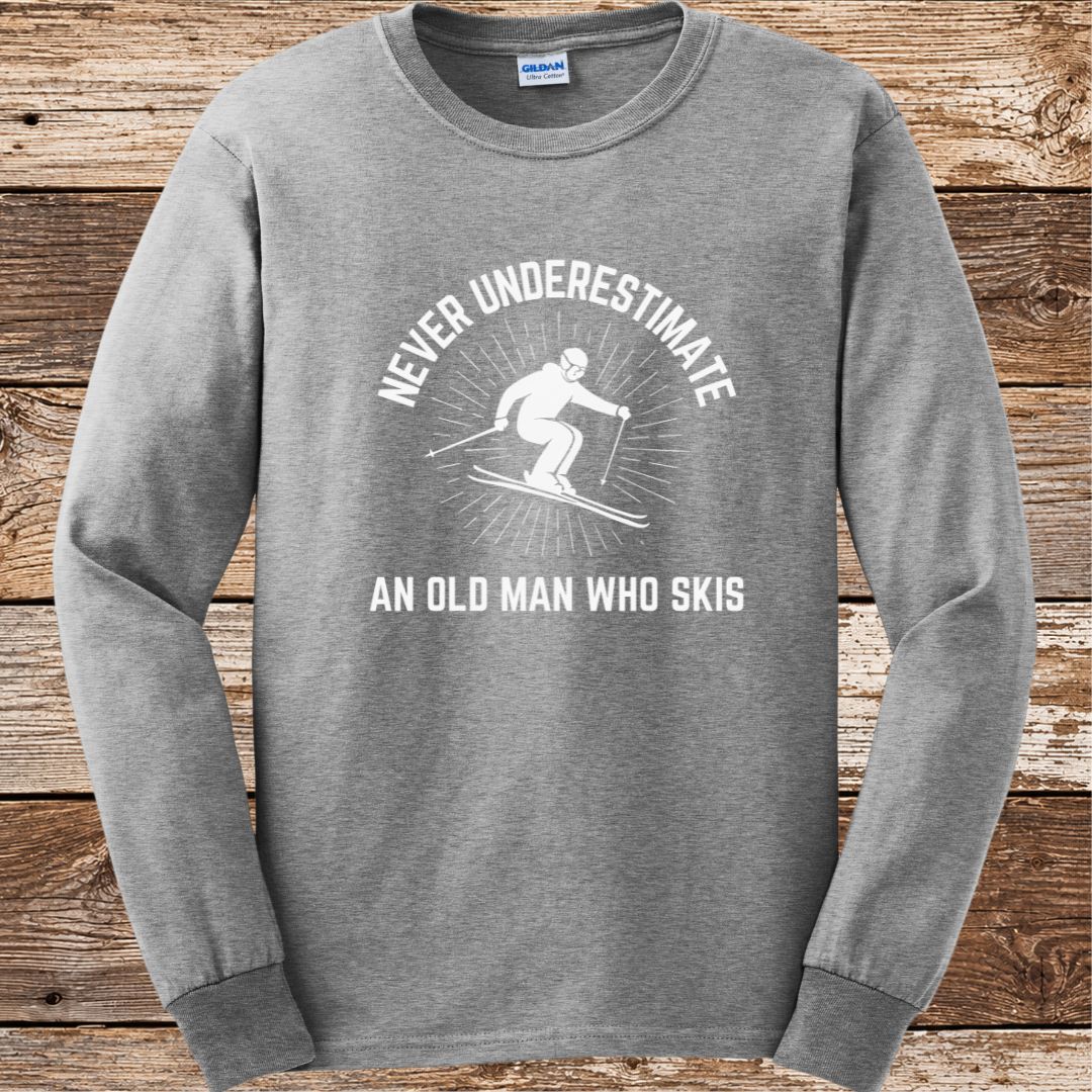Never Underestimate Old Man Ski Long Sleeve