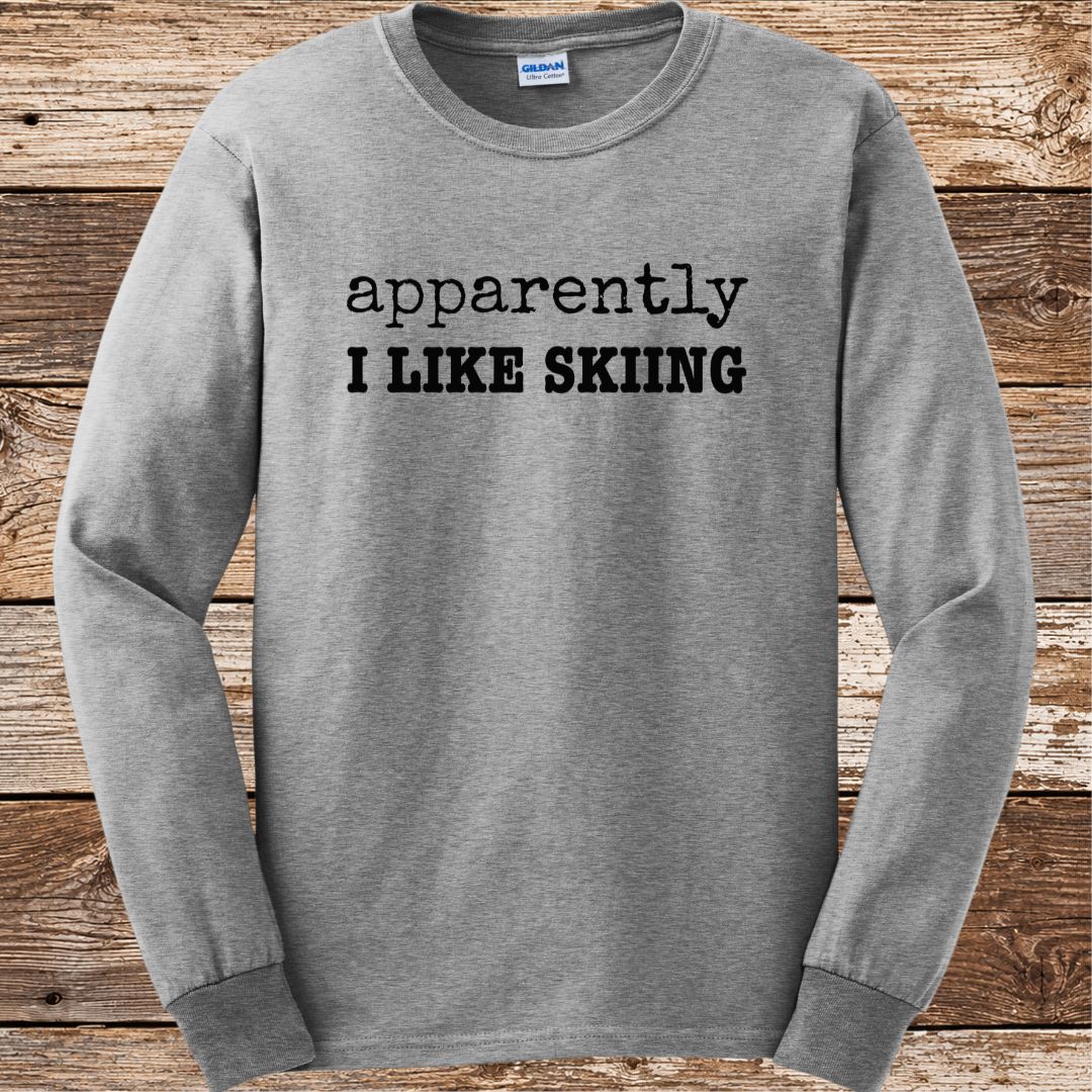 Apparently I Like Skiing Long Sleeve