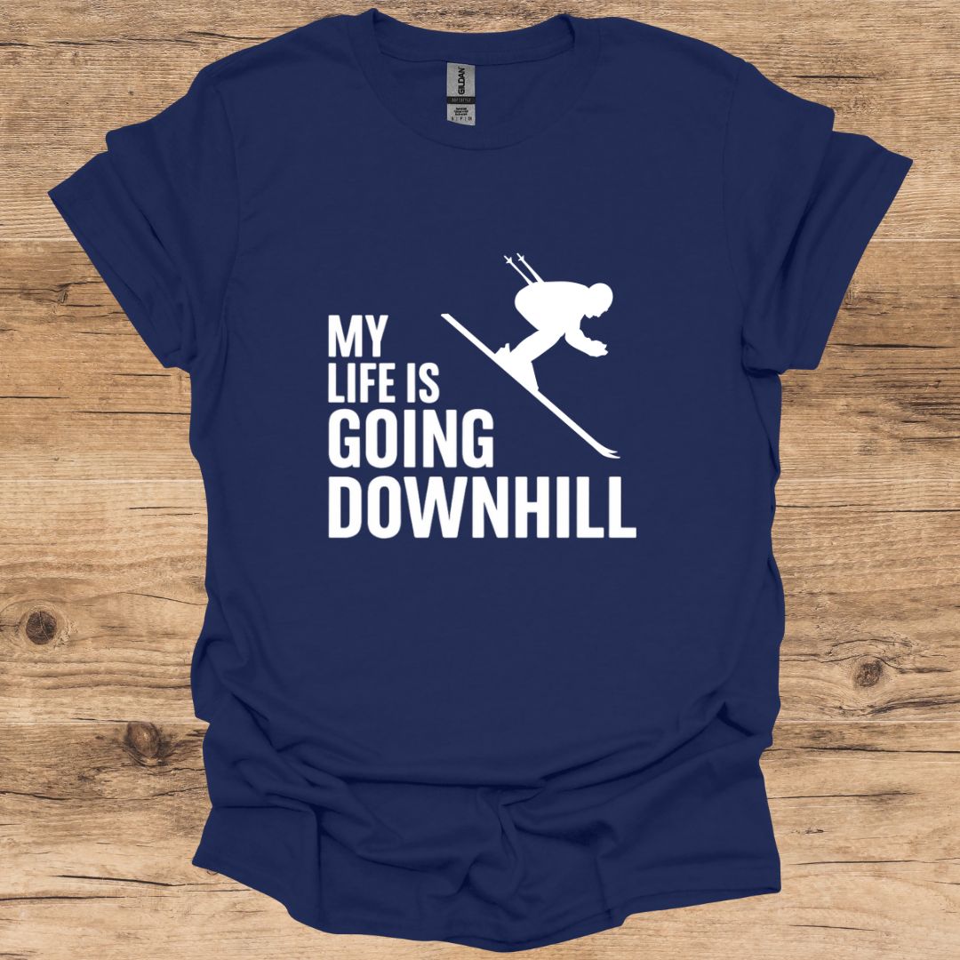 Life Going Downhill_Skier T-Shirt