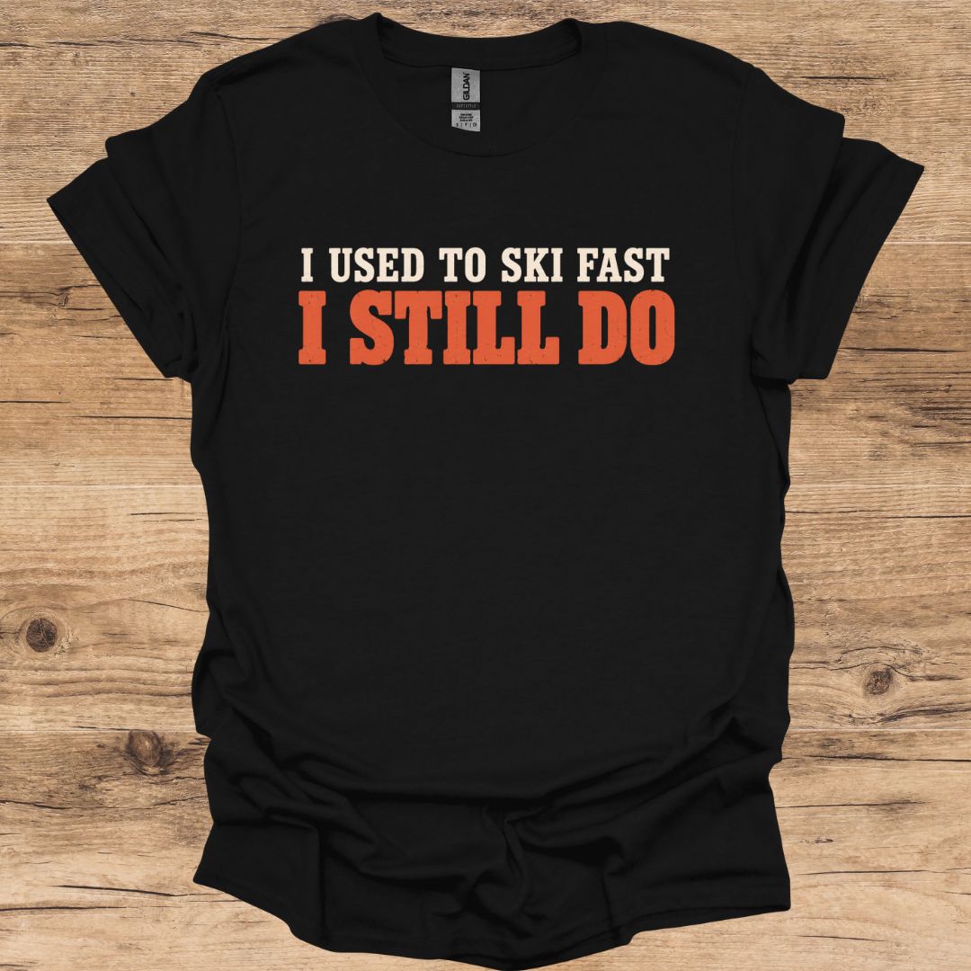 Used To Ski Fast T-Shirt