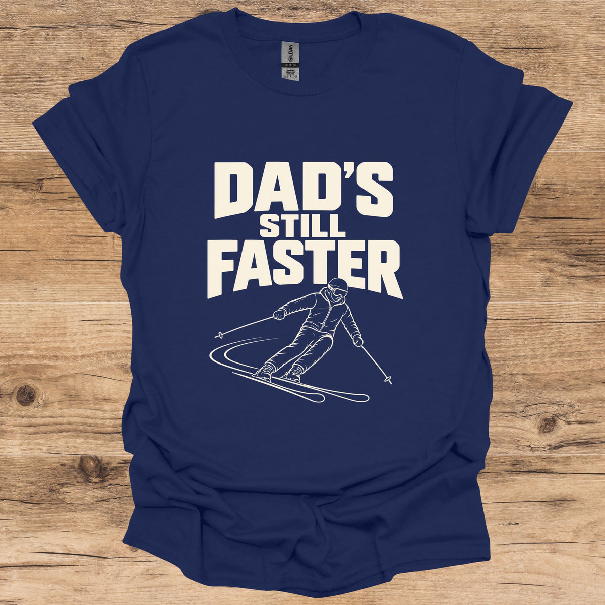 Dad's Still Faster T-Shirt