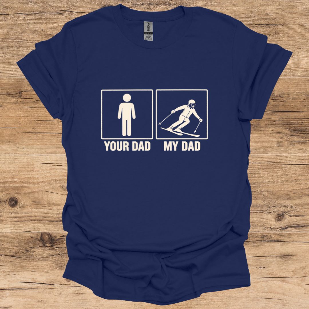 Your Dad T-Shirt