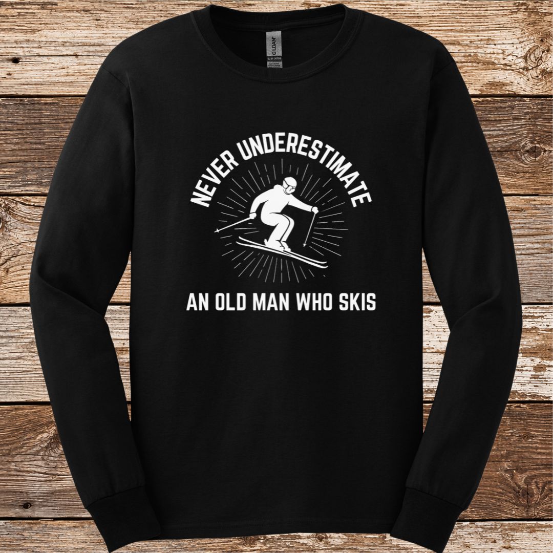Never Underestimate Old Man Ski Long Sleeve