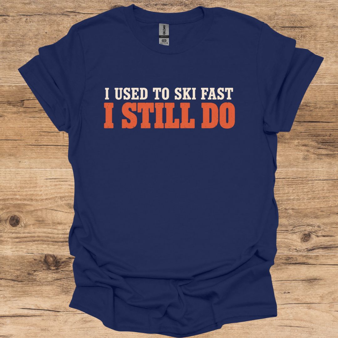 Used To Ski Fast T-Shirt