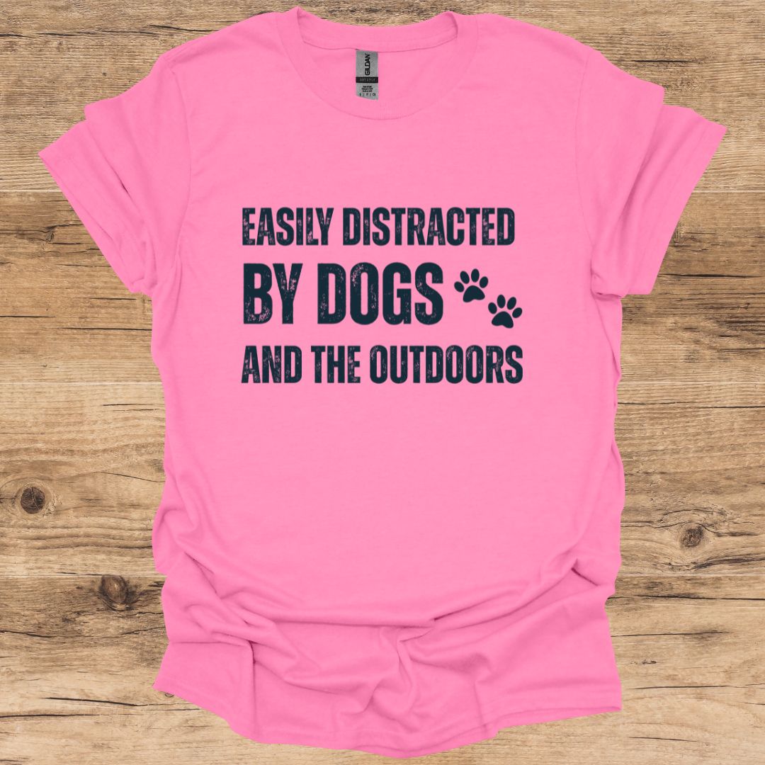 Easily Distracted_Dogs & Outdoors T-Shirt