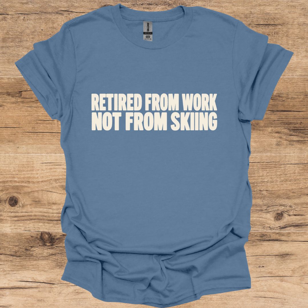 Retired From Work T-Shirt