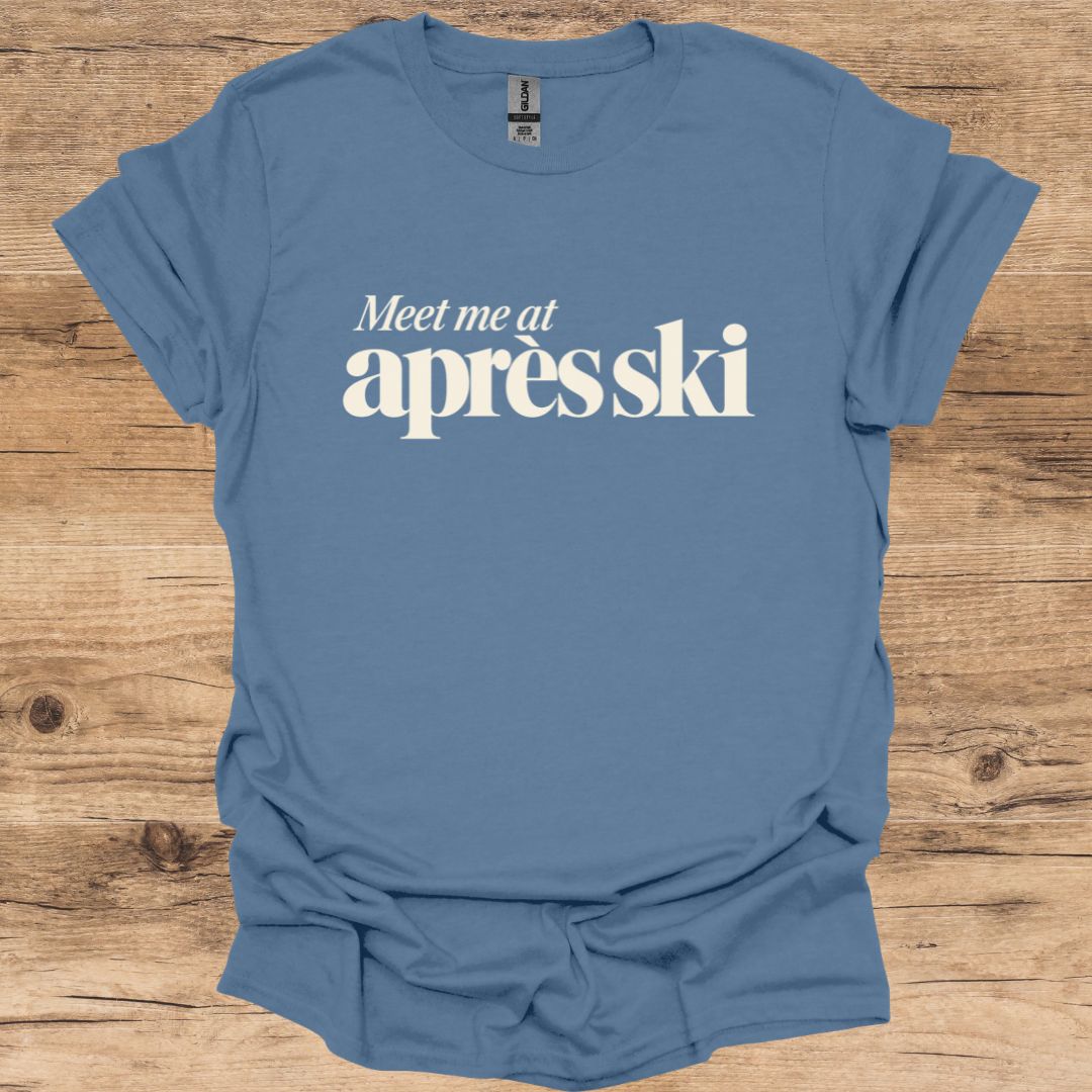 Meet Me At Après Ski T-Shirt