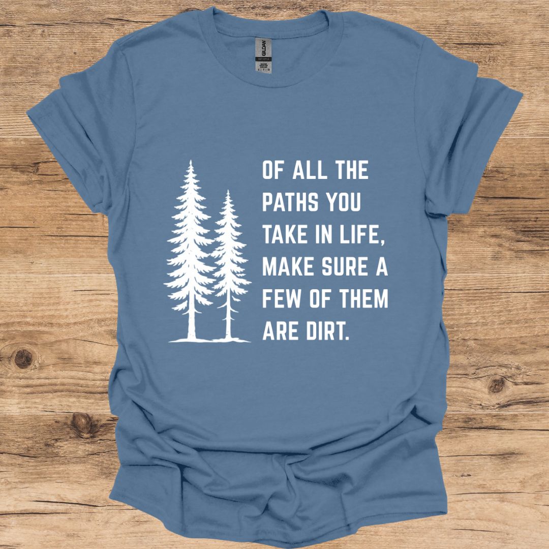 Paths And Dirt T-Shirt
