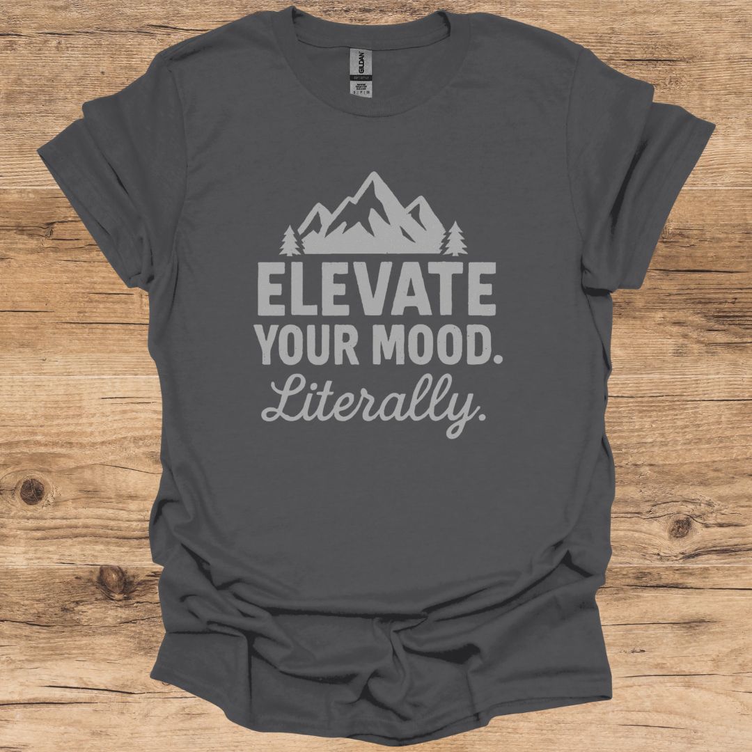 Elevate Your Mood T-Shirt