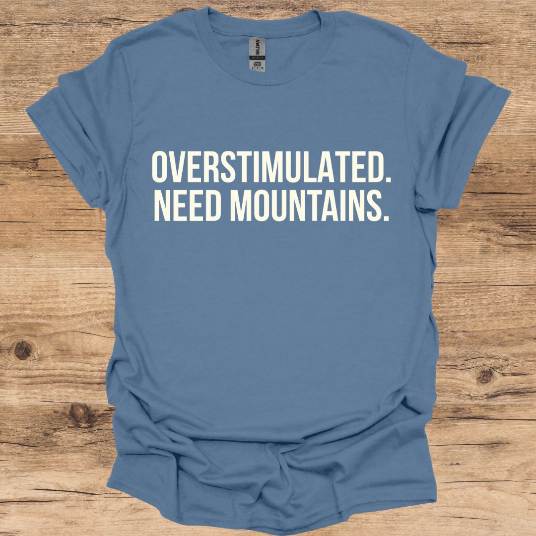 Overstimulated Mountains T-Shirt