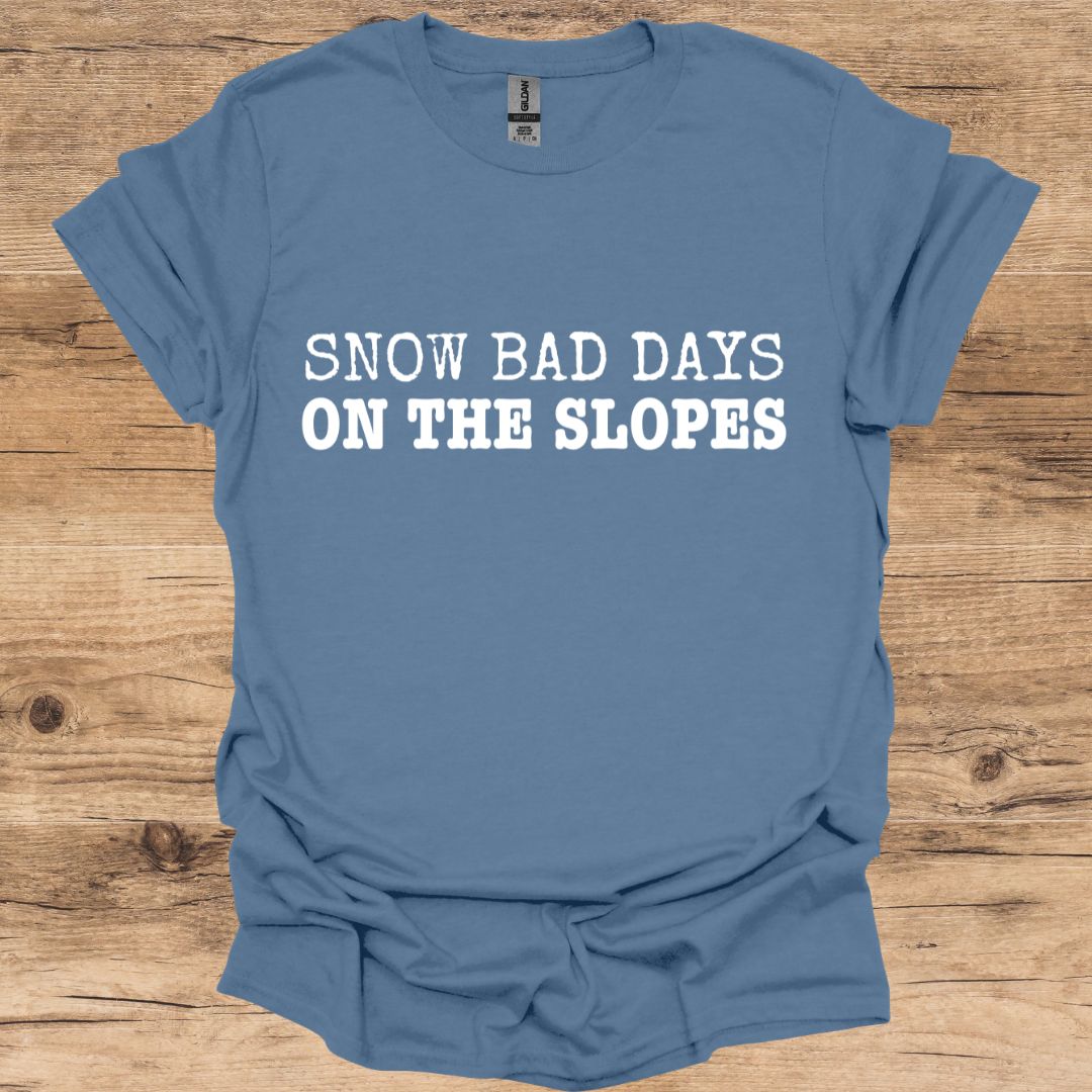 Snow Bad Days T-Shirt